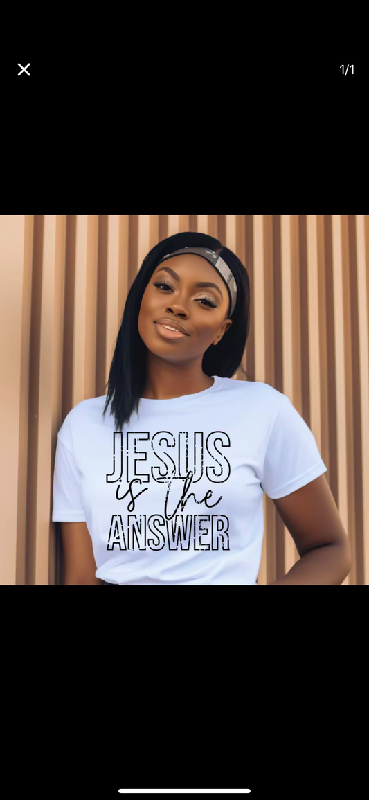 Jesus Is The Answer