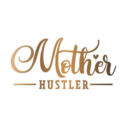 Mother Hustler